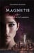 Magnetis t.1 - l'ombre et la lumière