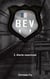 B.E.V : Alerte maximale
