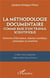 La méthodologie documentaire comme base d'un travail scientifique : Recherche d'informations, rédaction scientifique, présentation du travail final