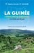 La Guinée : L'histoire vraie de la République, les dates glorieuses
