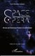 Space opéra - 40 ans de science-fiction à la télévision