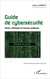 Guide de cybersécurité - droits, méthodes et bonnes pratiques