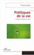 Politiques de la vie - la nature au prisme du social