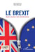 Le brexit dans toutes ses dimensions