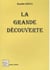 La grande découverte
