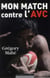 Mon Match Contre L'Avc