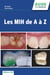Les MIH de A à Z