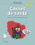 Carnet de santé Tome 1
