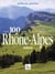 Les 100 plus belles balades en Rhône-Alpes