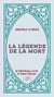 La légende de la mort