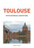 Toulouse, petite histoire de l'architecture