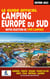 Le guide officiel camping Europe du Sud (édition 2023)