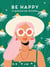 Good vibes : Be happy : Un guide pour plus de bonheur