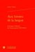 Aux limites de la langue : la langue littéraire de l'avant-garde (1965-1985)