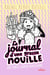 Le journal d'une grosse nouille Tome 8 : un conte chaud-bouillant