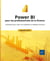 Power BI pour les professionnels de la finance : L'essentiel pour créer vos indicateurs et tableaux de bord
