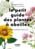 Petit guide des plantes à abeilles