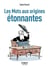 Les mots aux origines étonnantes (2e édition)