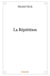 La Répétition