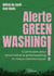 Alerte greenwashing ! 12 principes pour reconnaître le greenwashing et mieux communiquer