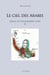 Le ciel des arabes : apport de l'uranographie arabe