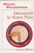 Decouvrir le notre pere