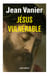 Jésus vulnérable