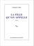La fille qu'on appelle