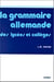 La grammaire allemande des lycées et collèges