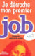 Je decroche mon premier job passeport pour la vie active