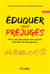 Éduquer sans préjugés