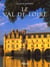 Val de loire - au coeur de nos regions