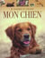 Je choisis et j'eleve mon chien