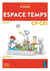 Comprendre le monde : espace temps - CP, CE1