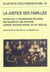 La justice des familles : autour de la transmission des biens, des savoirs et de : AUTOUR DE LA TRANSMISSION DES BIENS, DES SAVOIRS ET DES POUVOIRS (EUROPE, NOUVEA