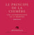 Le principe de la chimère - une anthropologie de la mémoire