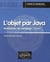 Objet par Java (L') - Initiation au langage [base]