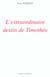 L'extraordinaire destin de timothee
