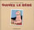 Suivez le bébé