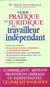 Guide pratique et juridique du travailleur independant