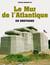 Le mur de l'Atlantique en Bretagne