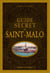 Guide secret de Saint-Malo