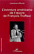 L'aventure americaine de l' uvre de francois truffaut