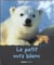 Le petit ours blanc