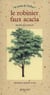 Le robinier faux acacia