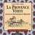 La Provence verte - autour de Montélimar et Dieulefit
