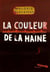 Entre chiens et loups Tome 2 : la couleur de la haine