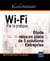 Wi-fi par la pratique - etude, mise en place de 5 solutions entreprise