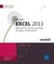 Excel 2013 - maîtrisez les fonctions avancées du tableur de Microsoft