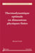 Thermodynamique optimale en dimensions physiques finies